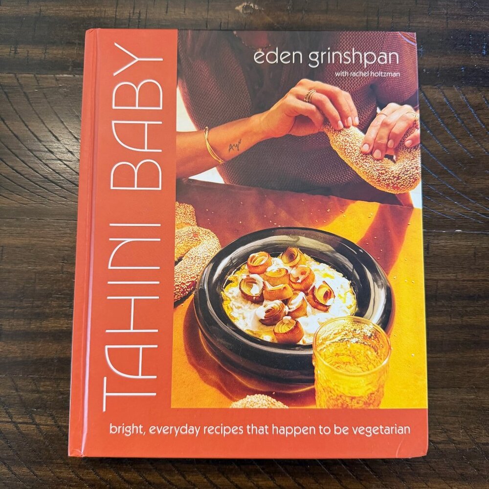 Tahini Baby: Bright, Everyday Recipes that Happen To Be Vegetarian